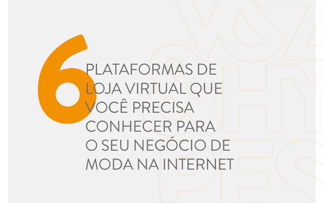 6 plataformas de loja virtual que você precisa conhecer para o seu negócio de moda na internet